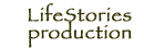 lifestories production